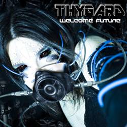 Thygard : Welcome Future